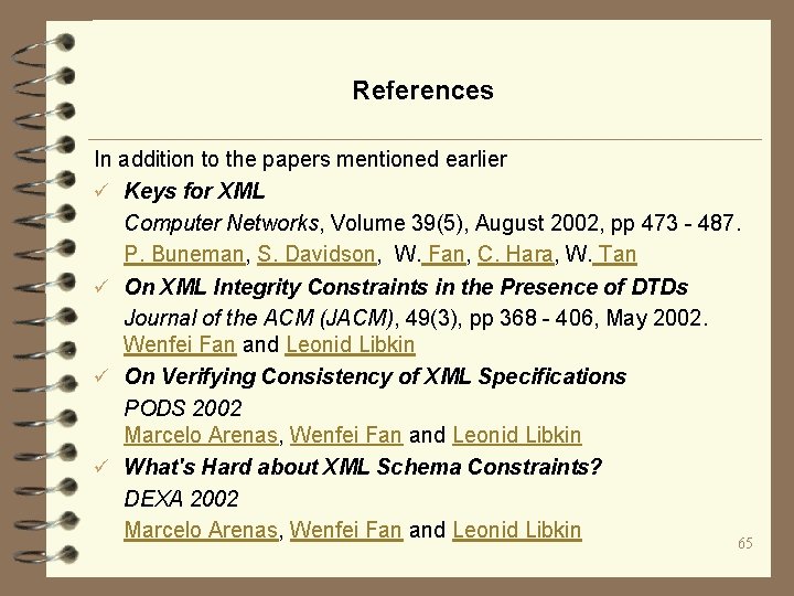 References In addition to the papers mentioned earlier ü Keys for XML Computer Networks,