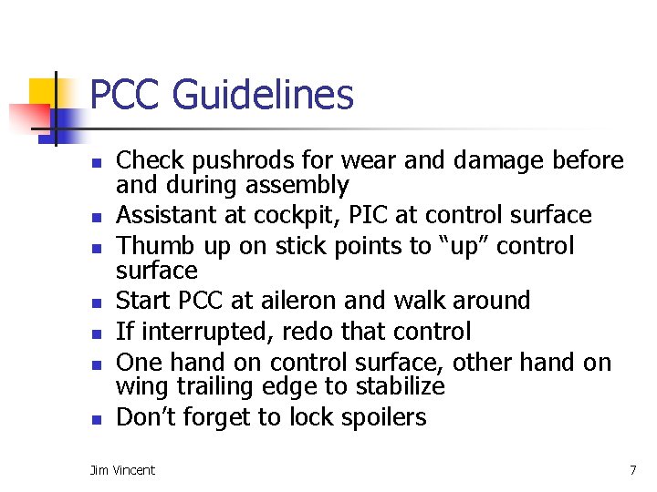 PCC Guidelines n n n n Check pushrods for wear and damage before and