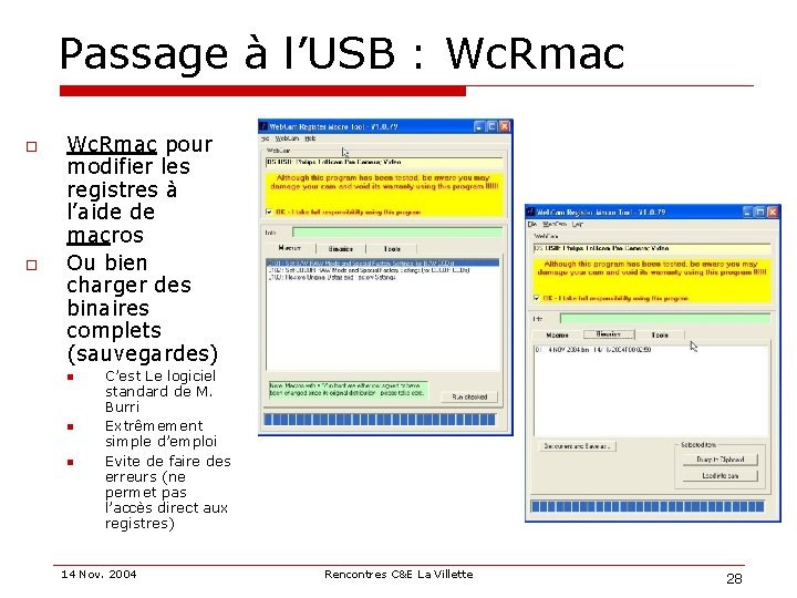 Passage à l’USB : Wc. Rmac o o Wc. Rmac pour modifier les registres