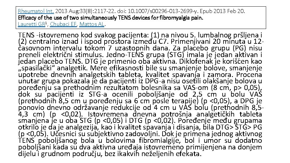 Rheumatol Int. 2013 Aug; 33(8): 2117 -22. doi: 10. 1007/s 00296 -013 -2699 -y.