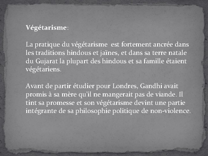 Végétarisme: La pratique du végétarisme est fortement ancrée dans les traditions hindous et jaïnes,