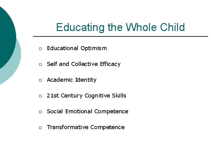 Educating the Whole Child ¡ Educational Optimism ¡ Self and Collective Efficacy ¡ Academic