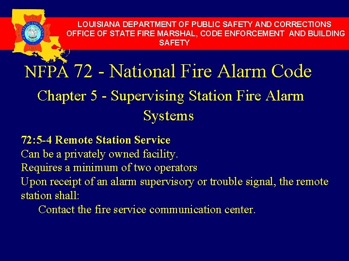 LOUISIANA DEPARTMENT OF PUBLIC SAFETY AND CORRECTIONS OFFICE OF STATE FIRE MARSHAL, CODE ENFORCEMENT