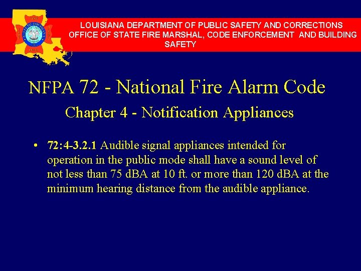 LOUISIANA DEPARTMENT OF PUBLIC SAFETY AND CORRECTIONS OFFICE OF STATE FIRE MARSHAL, CODE ENFORCEMENT