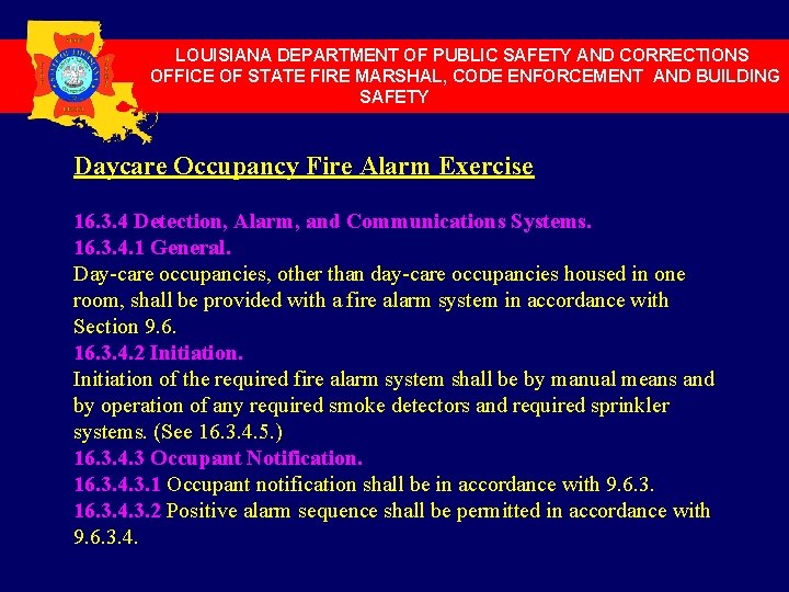 LOUISIANA DEPARTMENT OF PUBLIC SAFETY AND CORRECTIONS OFFICE OF STATE FIRE MARSHAL, CODE ENFORCEMENT