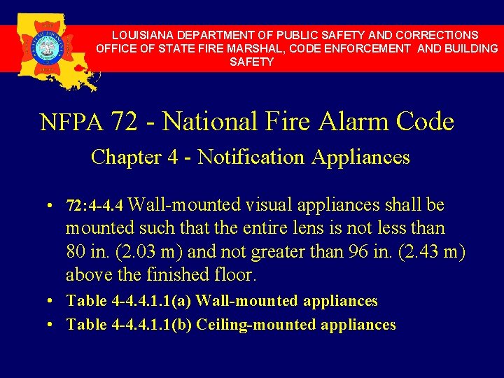 LOUISIANA DEPARTMENT OF PUBLIC SAFETY AND CORRECTIONS OFFICE OF STATE FIRE MARSHAL, CODE ENFORCEMENT