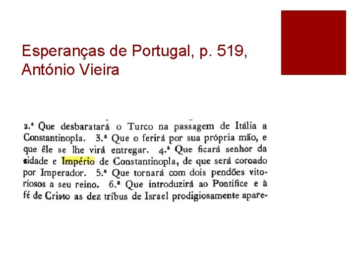 Esperanças de Portugal, p. 519, António Vieira 