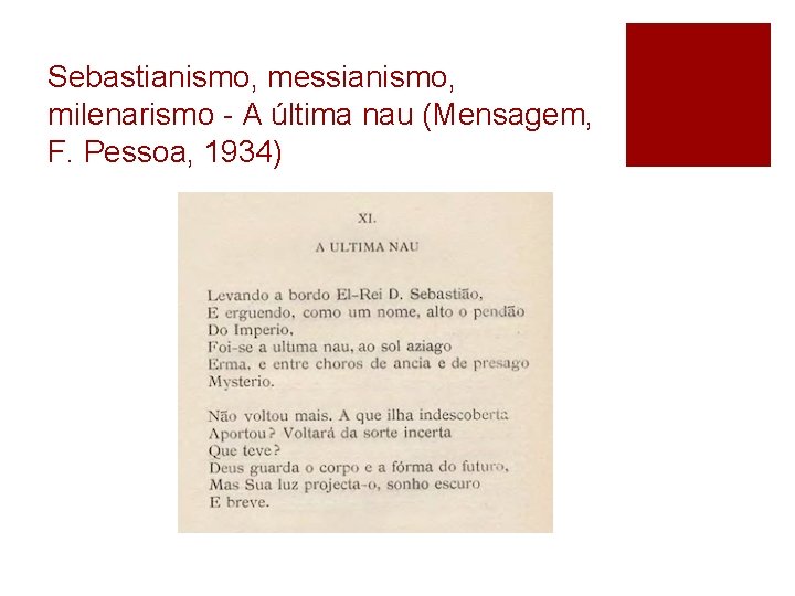 Sebastianismo, messianismo, milenarismo - A última nau (Mensagem, F. Pessoa, 1934) 