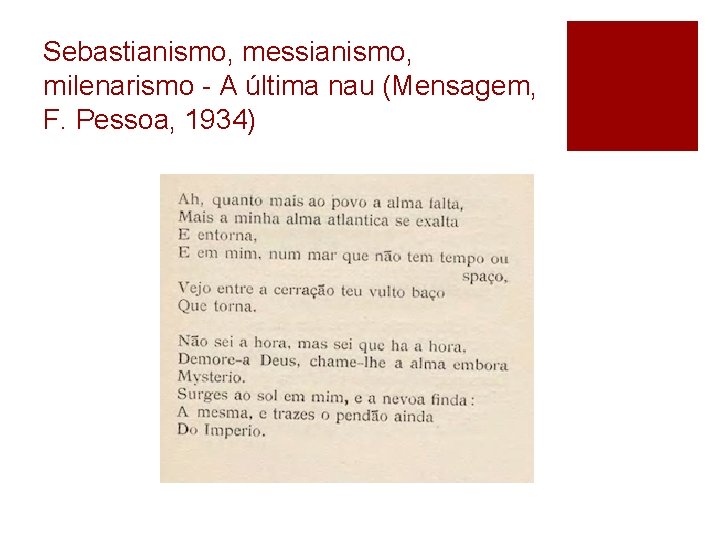 Sebastianismo, messianismo, milenarismo - A última nau (Mensagem, F. Pessoa, 1934) 