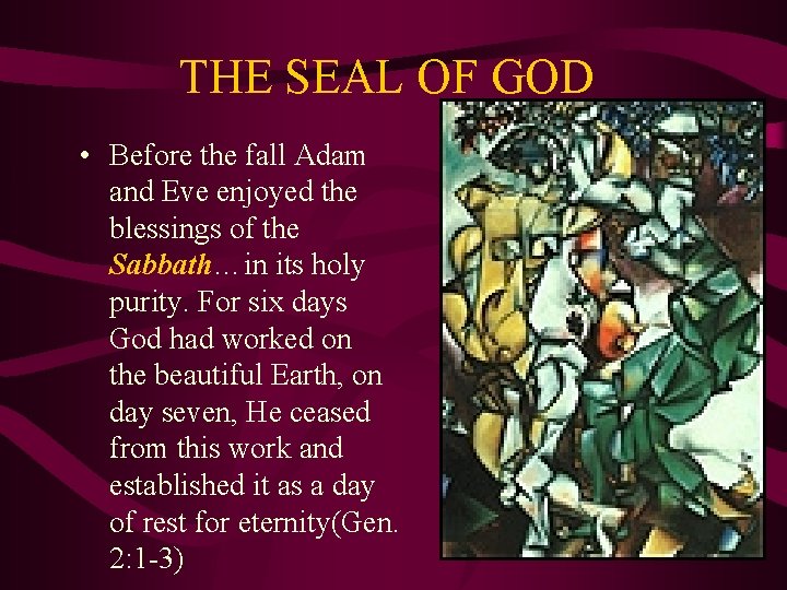 THE SEAL OF GOD • Before the fall Adam and Eve enjoyed the blessings