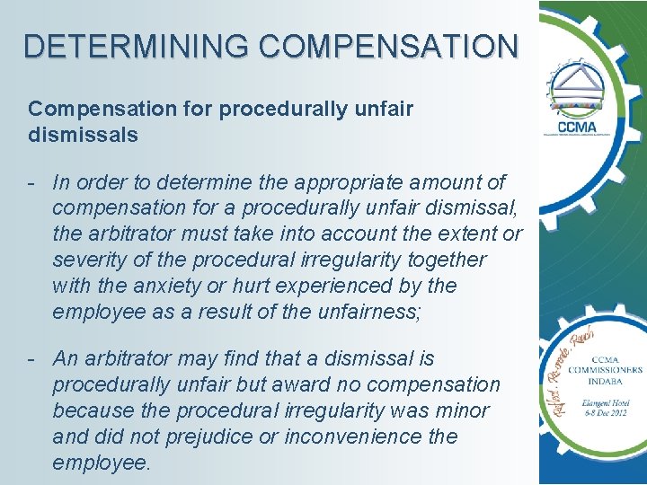 DETERMINING COMPENSATION Compensation for procedurally unfair dismissals - In order to determine the appropriate