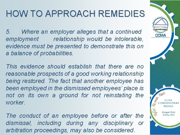 HOW TO APPROACH REMEDIES 5. Where an employer alleges that a continued employment relationship