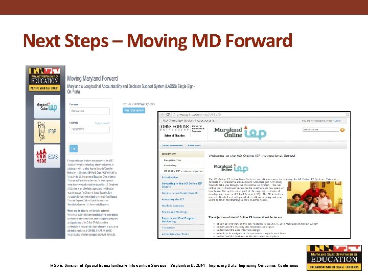 Next Steps – Moving MD Forward MSDE: Division of Special Education/Early Intervention Services -