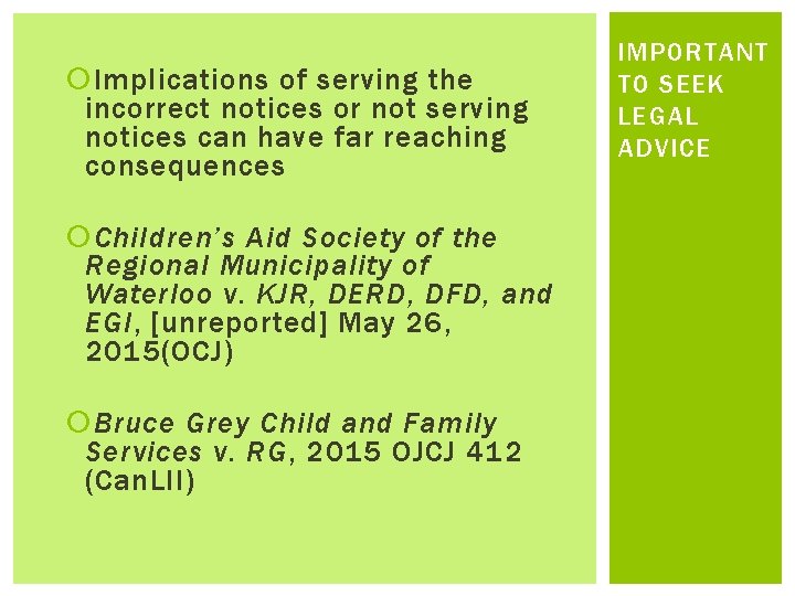  Implications of serving the incorrect notices or not serving notices can have far