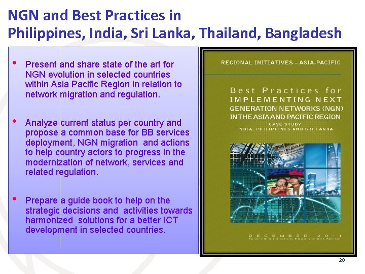 NGN and Best Practices in Philippines, India, Sri Lanka, Thailand, Bangladesh • Present and
