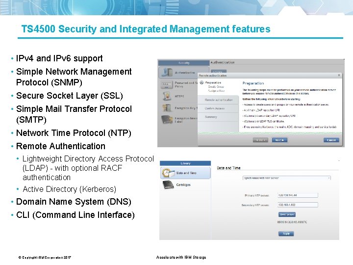 TS 4500 Security and Integrated Management features • IPv 4 and IPv 6 support