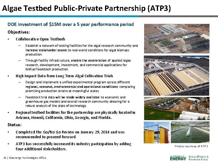 Algae Testbed Public-Private Partnership (ATP 3) DOE investment of $15 M over a 5