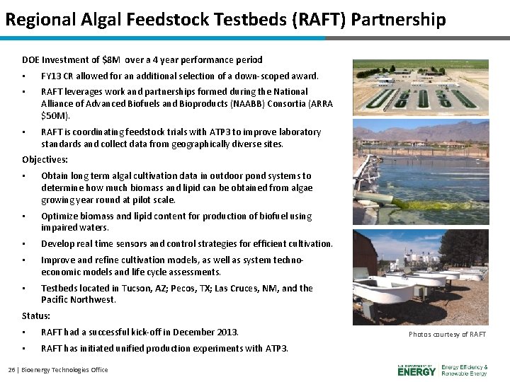 Regional Algal Feedstock Testbeds (RAFT) Partnership DOE Investment of $8 M over a 4