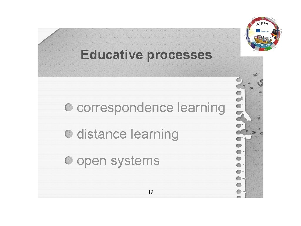 Educative processes correspondence learning distance learning open systems 19 