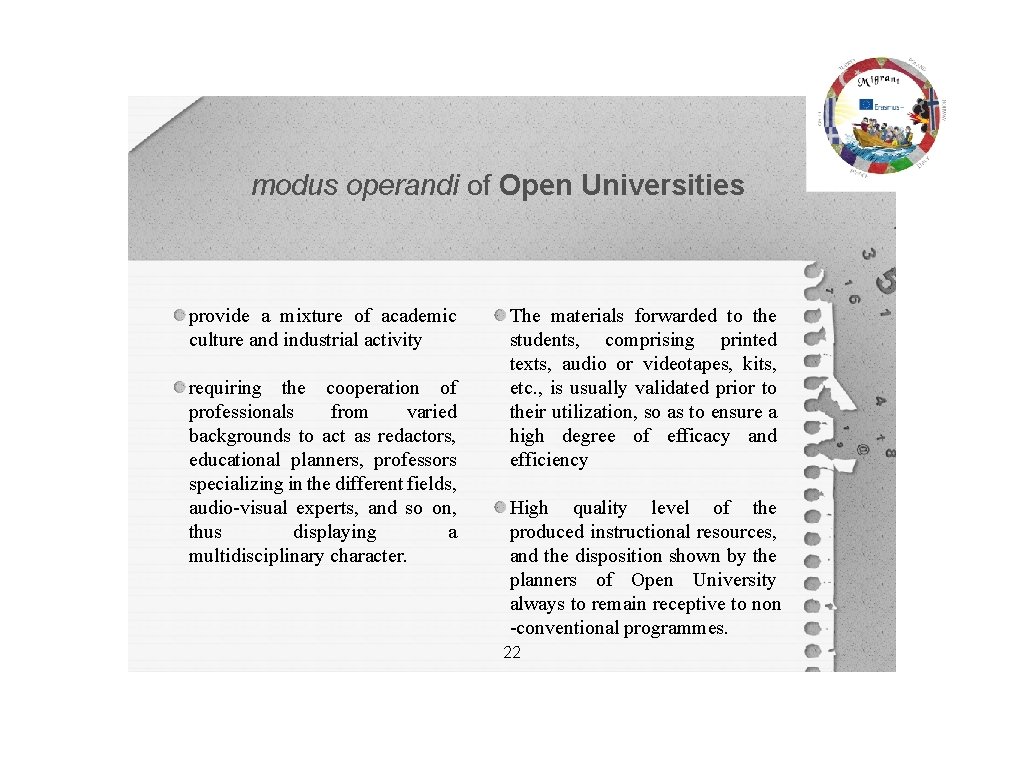 modus operandi of Open Universities provide a mixture of academic culture and industrial activity