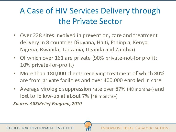 A Case of HIV Services Delivery through the Private Sector • Over 228 sites