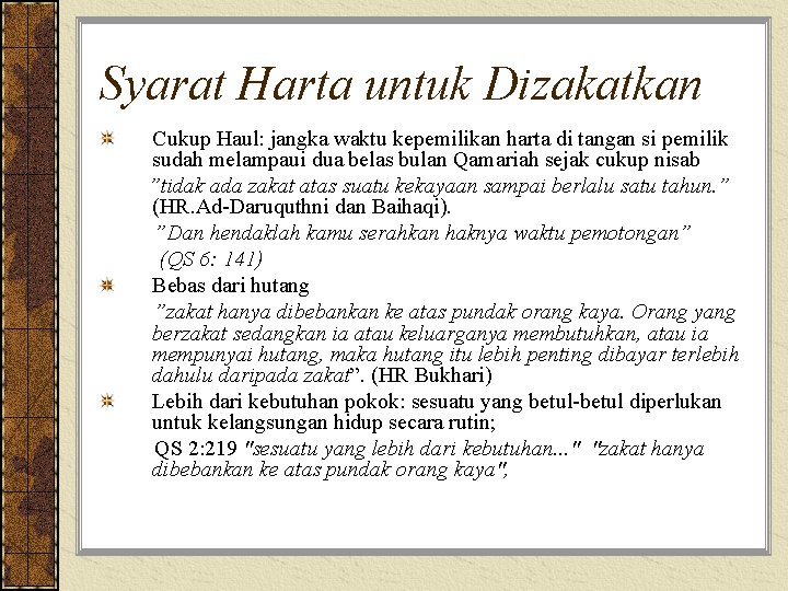 Syarat Harta untuk Dizakatkan Cukup Haul: jangka waktu kepemilikan harta di tangan si pemilik