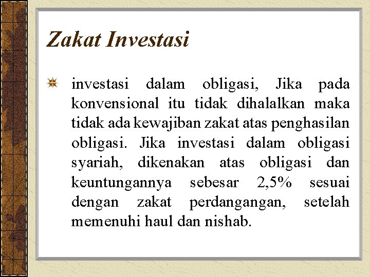 Zakat Investasi investasi dalam obligasi, Jika pada konvensional itu tidak dihalalkan maka tidak ada