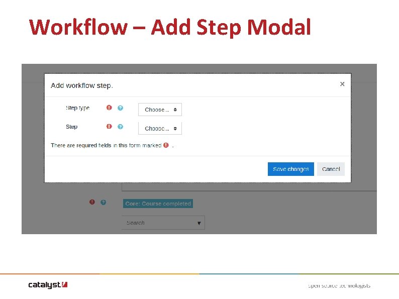 Workflow – Add Step Modal Workflow – Add Step Modal