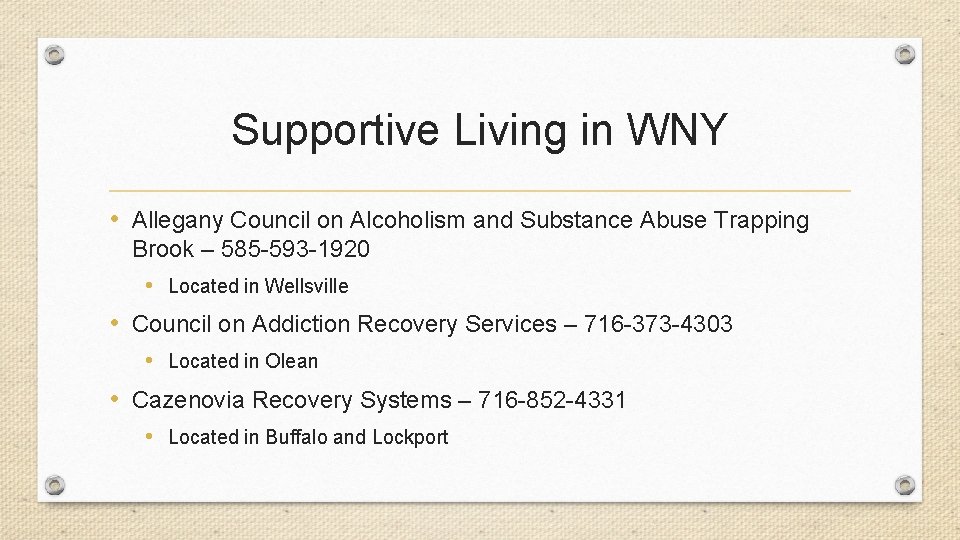Supportive Living in WNY • Allegany Council on Alcoholism and Substance Abuse Trapping Brook
