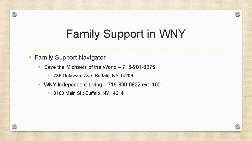 Family Support in WNY • Family Support Navigator • Save the Michaels of the