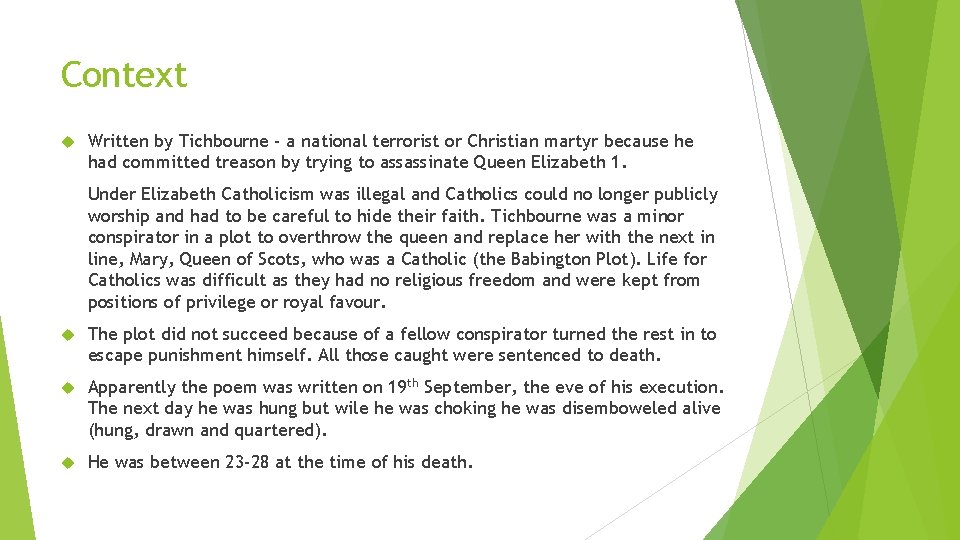 Context Written by Tichbourne - a national terrorist or Christian martyr because he had