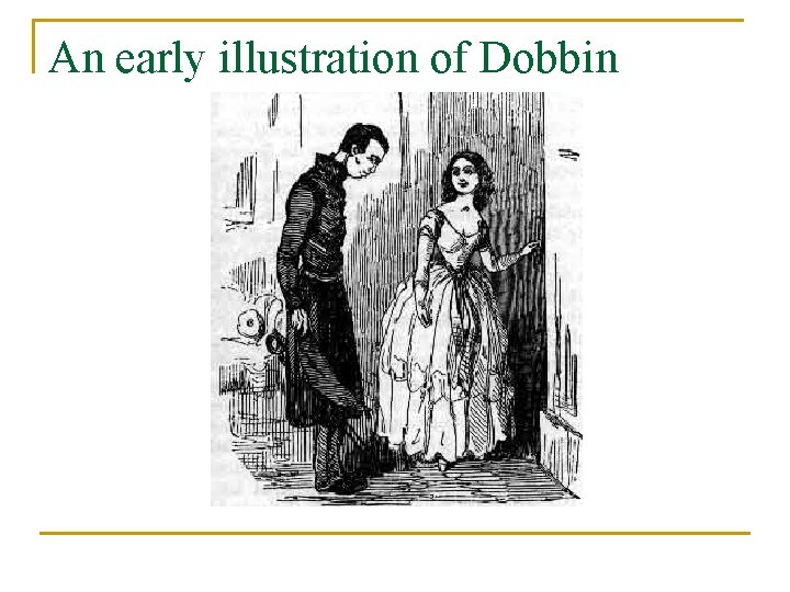 An early illustration of Dobbin 