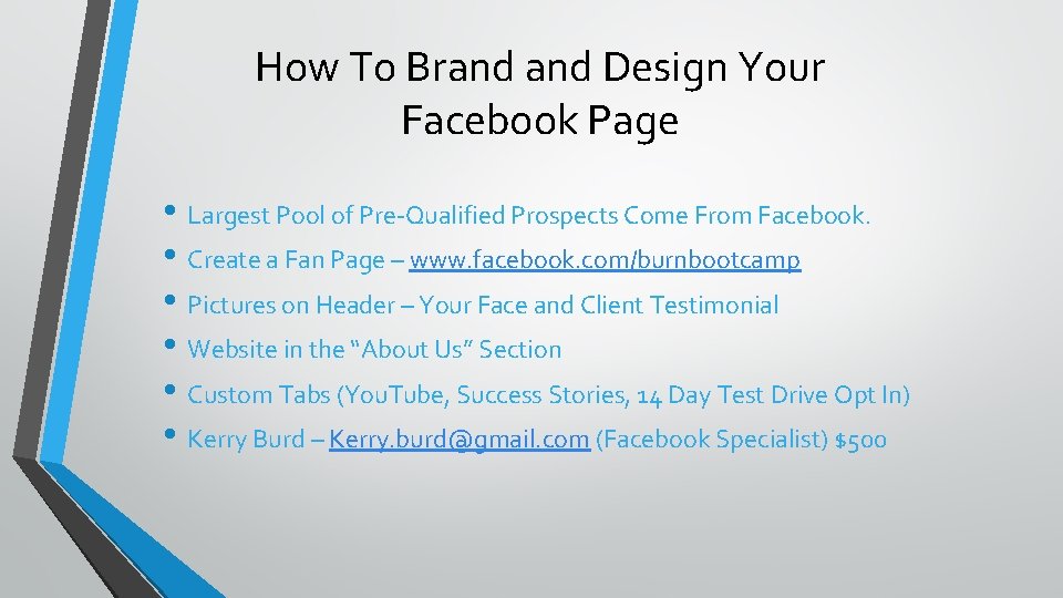 How To Brand Design Your Facebook Page • Largest Pool of Pre-Qualified Prospects Come