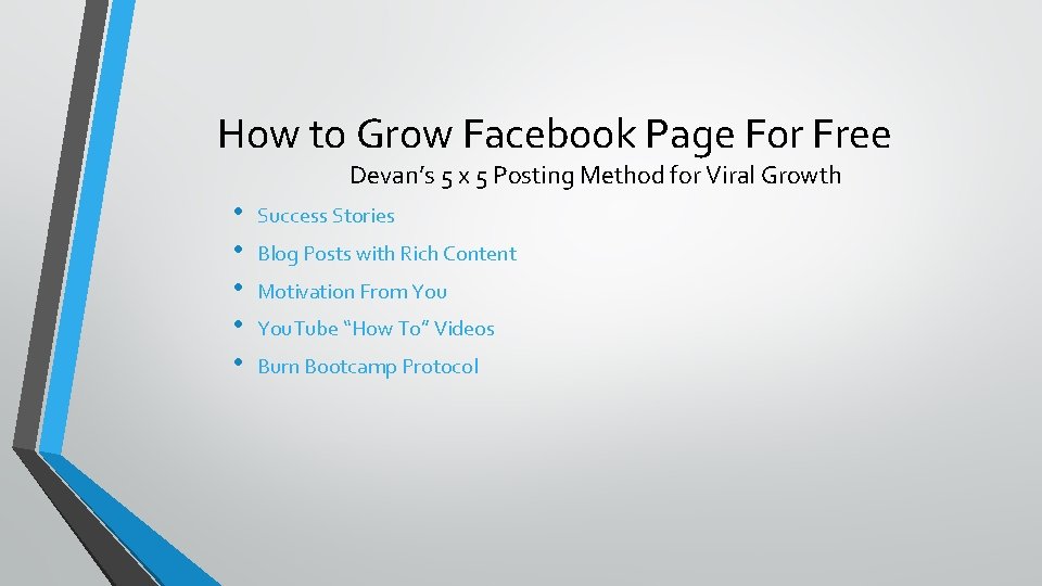 How to Grow Facebook Page For Free Devan’s 5 x 5 Posting Method for