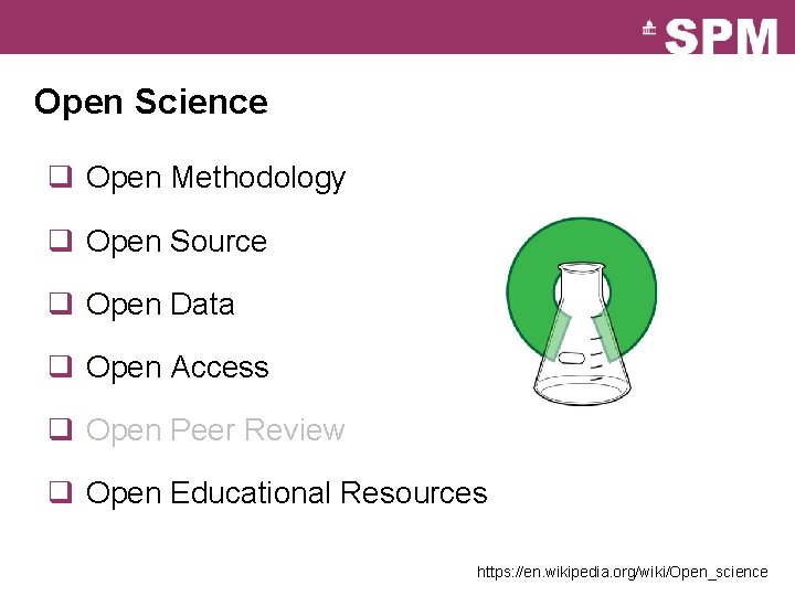 Open Science q Open Methodology q Open Source q Open Data q Open Access