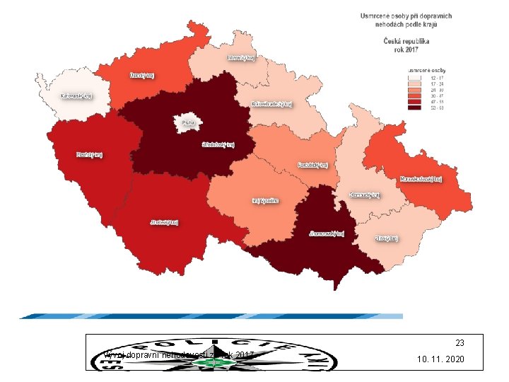 23 Vývoj dopravní nehodovosti za rok 2017 10. 11. 2020 