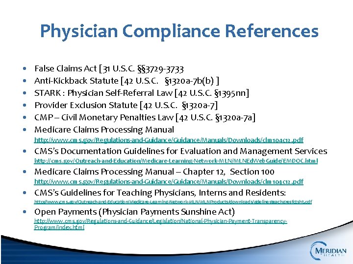 Physician Compliance References • • • False Claims Act [31 U. S. C. §§