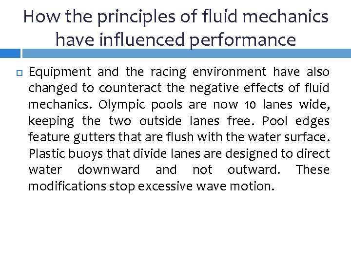How the principles of fluid mechanics have influenced performance Equipment and the racing environment