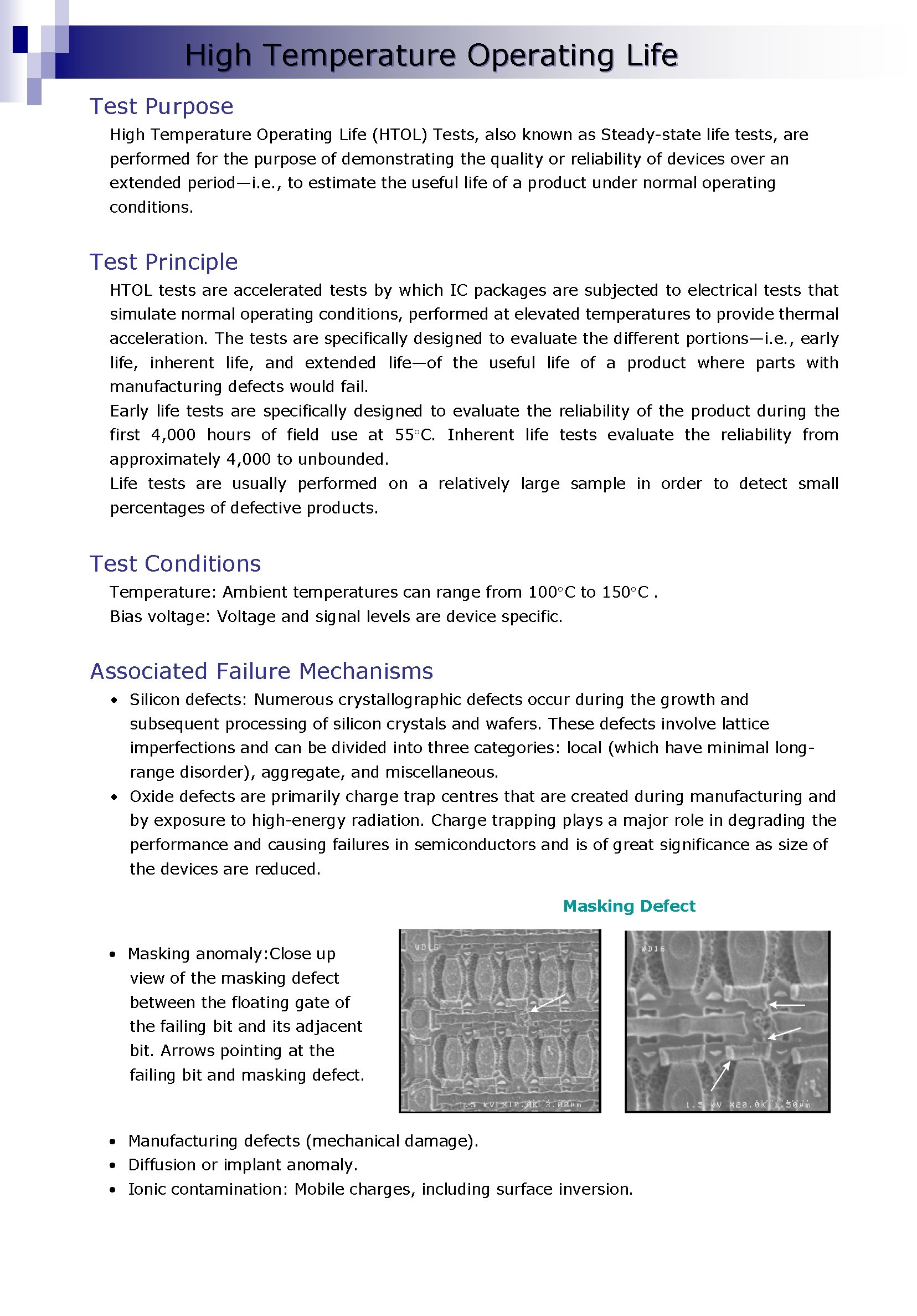 High Temperature Operating Life Test Purpose High Temperature Operating Life (HTOL) Tests, also known