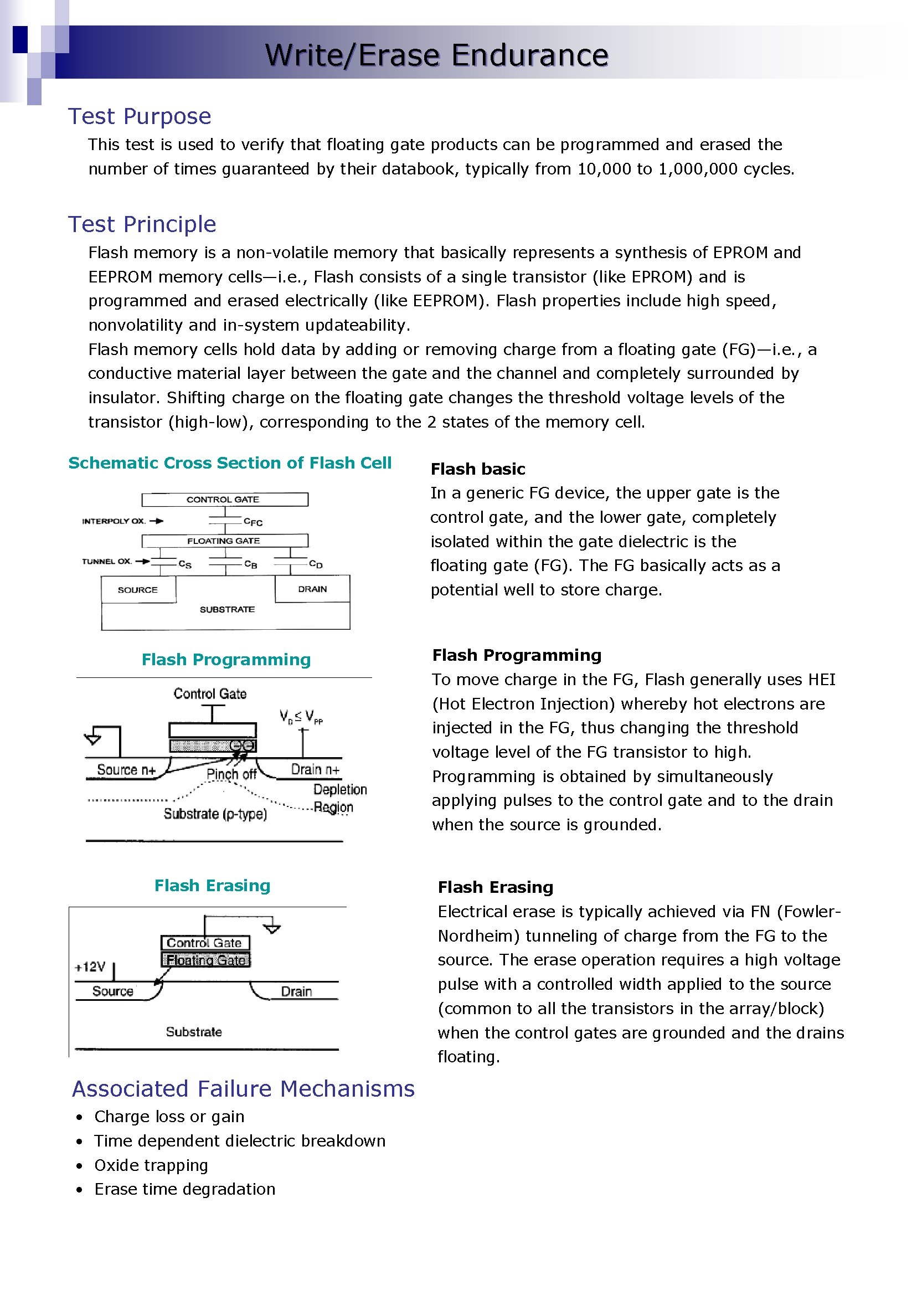 Write/Erase Endurance Test Purpose This test is used to verify that floating gate products