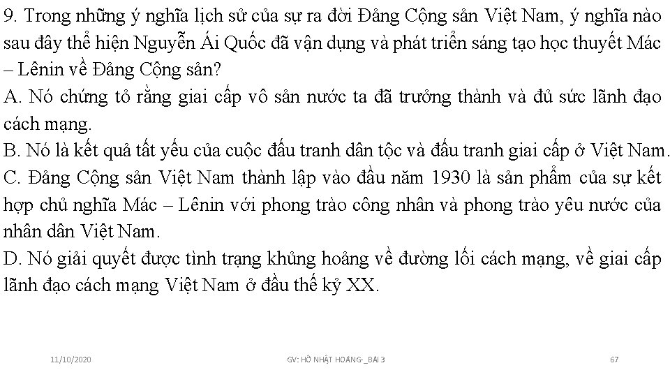 9. Trong những ý nghĩa lịch sử của sự ra đời Đảng Cộng sản