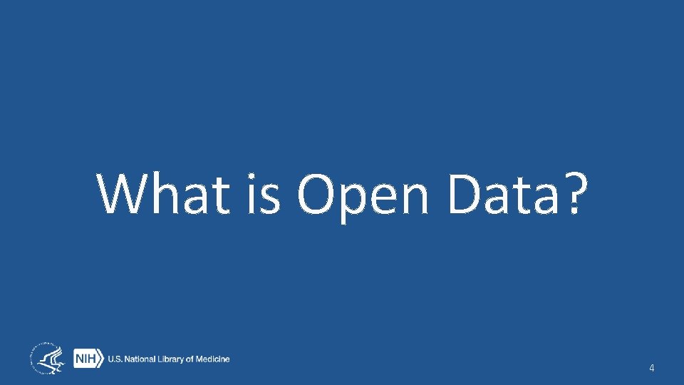What is Open Data? 4 