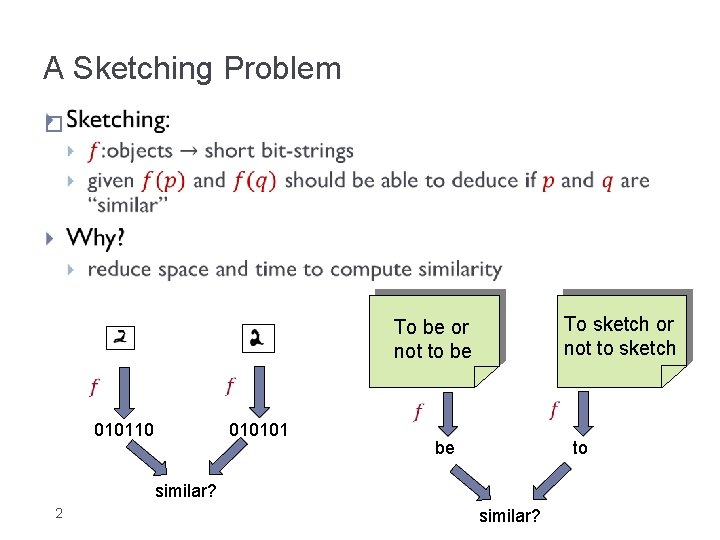 A Sketching Problem � To sketch or not to sketch To be or not A Sketching Problem � To sketch or not to sketch To be or not