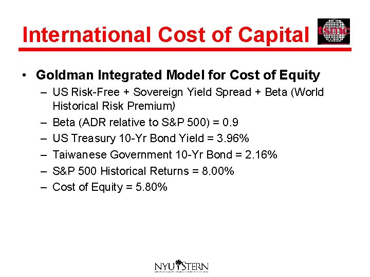 International Cost of Capital • Goldman Integrated Model for Cost of Equity – US