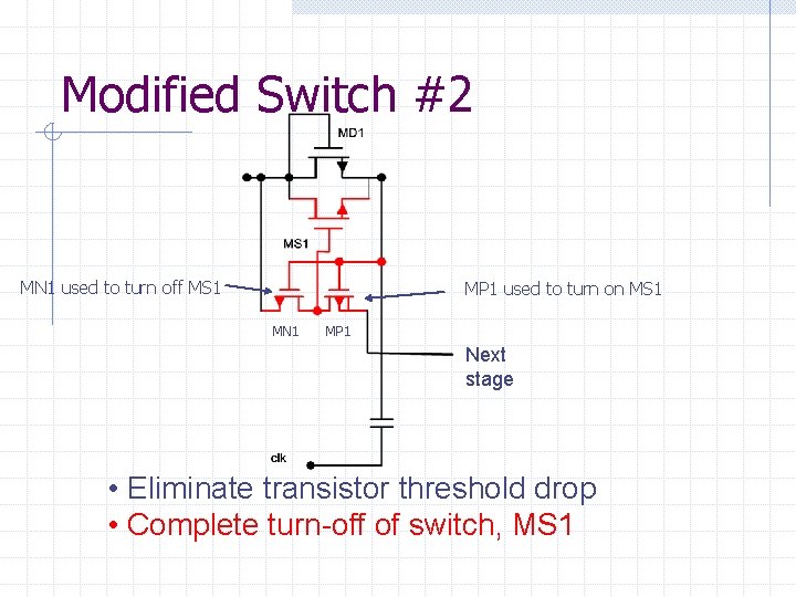 Modified Switch #2 MN 1 used to turn off MS 1 MP 1 used