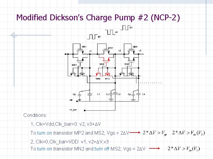 Modified Dickson’s Charge Pump #2 (NCP-2) Conditions: 1, Clk=Vdd, Clk_bar=0: v 2, v 3+