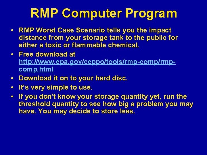 RMP Computer Program • RMP Worst Case Scenario tells you the impact distance from