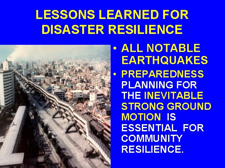 LESSONS LEARNED FOR DISASTER RESILIENCE • ALL NOTABLE EARTHQUAKES • PREPAREDNESS PLANNING FOR THE
