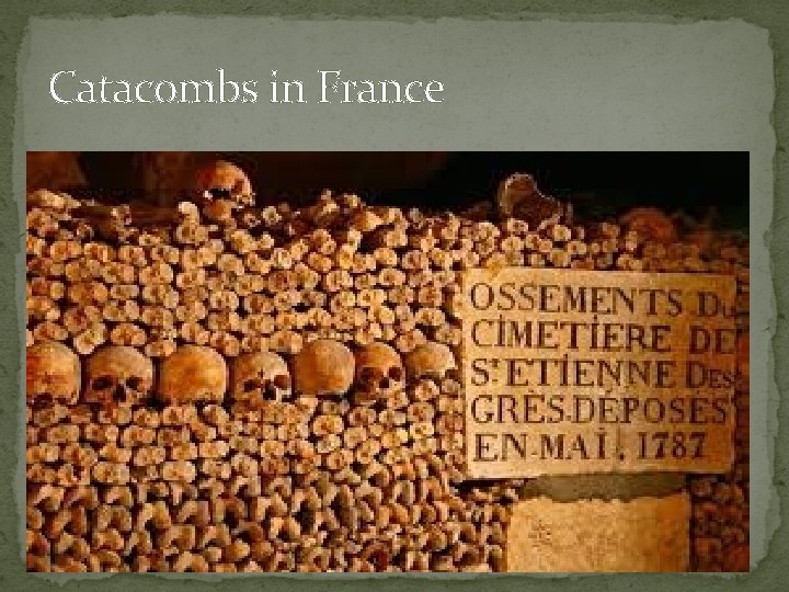 Catacombs in France 