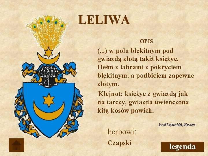 LELIWA OPIS (. . . ) w polu błękitnym pod gwiazdą złotą takiż księżyc.